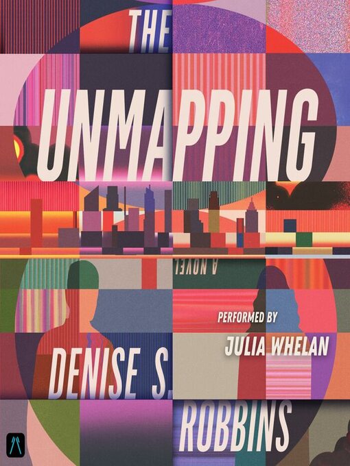 Title details for The Unmapping by Denise S. Robbins - Wait list
